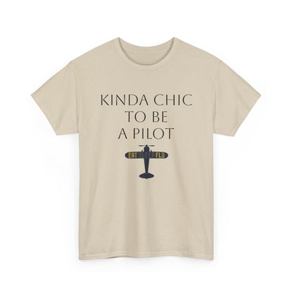Kinda Chic to Be a Pilot T-Shirt