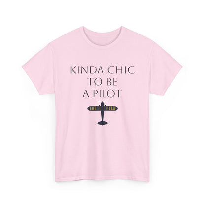 Kinda Chic to Be a Pilot T-Shirt