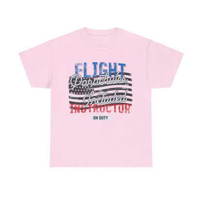 Flight Instructor Parachutes Included Unisex T-Shirt