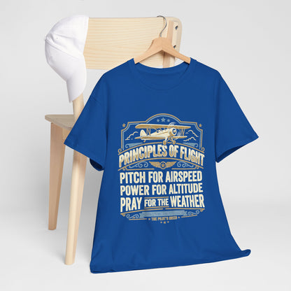 Aviator Principles T‑Shirt — "Principles of Flight: Pitch for Airspeed, Power for Altitude, Pray for the Weather"