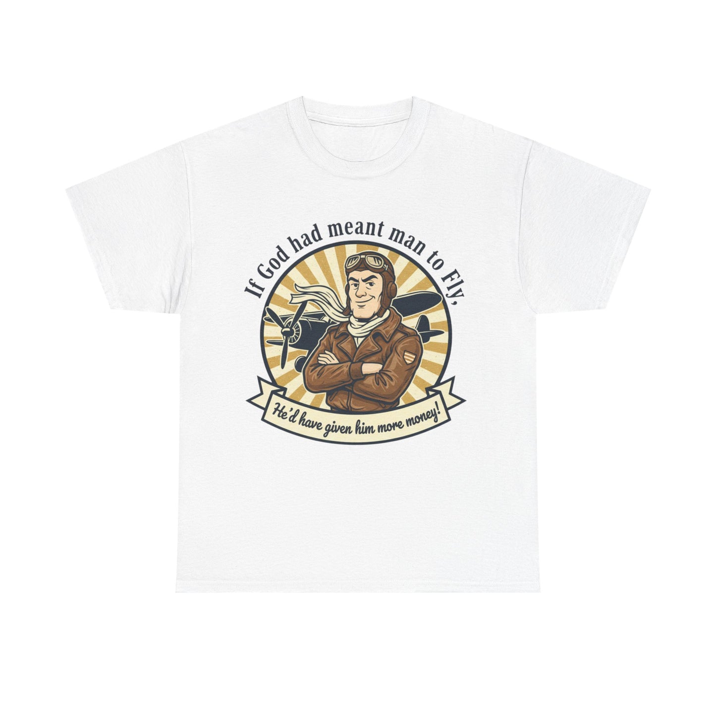 Pilot Vintage Tee — "If God Had Meant Man to Fly" Aviation T-Shirt