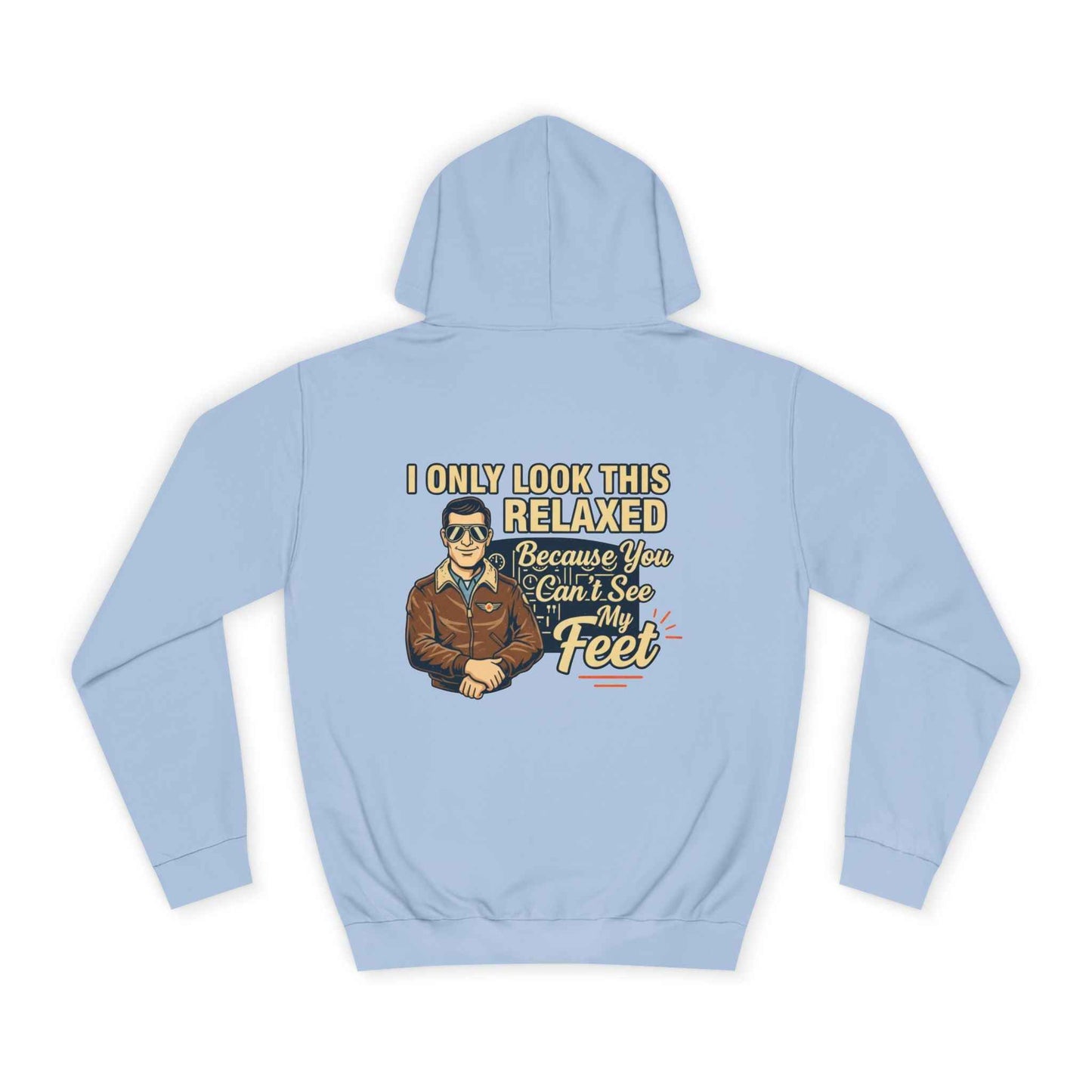More Right Rudder Hoodie — "I Only Look This Relaxed Because You Can't See My Feet" Vintage Pilot Graphic Hoodie