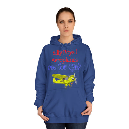 Silly Boys, Aeroplanes are for Girls ! College Hoodie - Funky Aviation