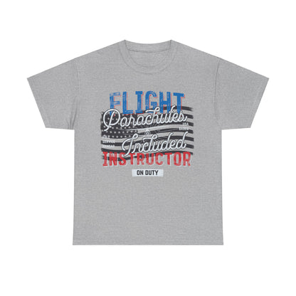 Flight Instructor Parachutes Included Unisex T-Shirt