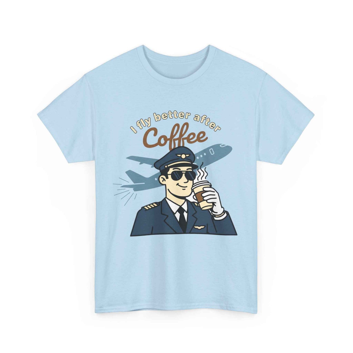 Pilot Coffee T‑Shirt — "I Fly Better After Coffee" Aviation Tee