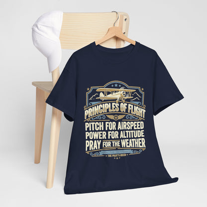 Aviator Principles T‑Shirt — "Principles of Flight: Pitch for Airspeed, Power for Altitude, Pray for the Weather"