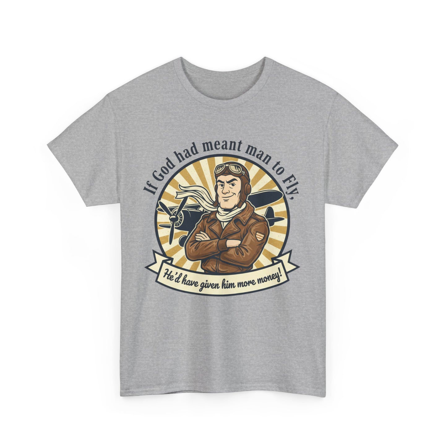 Pilot Vintage Tee — "If God Had Meant Man to Fly" Aviation T-Shirt