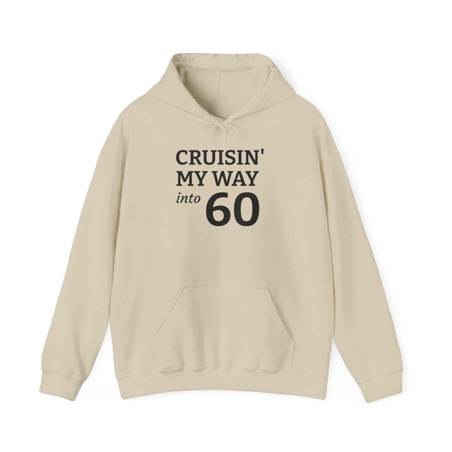 Cruisin' My Way Into 60 Hoodie — 60th Birthday Celebration Sweatshirt