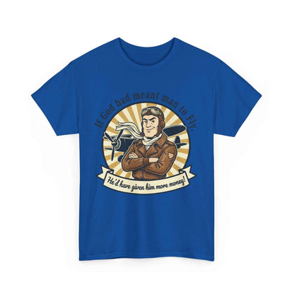 Pilot Vintage Tee — "If God Had Meant Man to Fly" Aviation T-Shirt