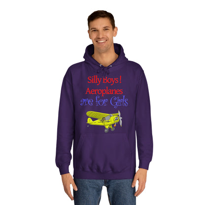 Silly Boys, Aeroplanes are for Girls ! College Hoodie - Funky Aviation