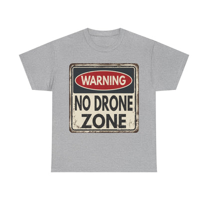 No Drone Zone T-Shirt — Vintage Warning Sign Tee