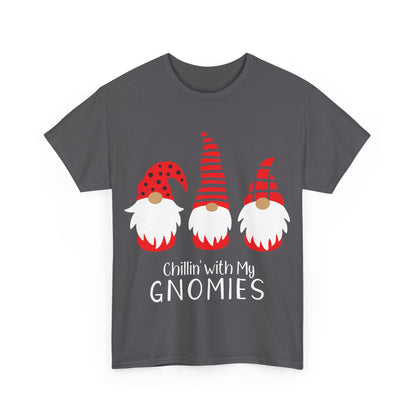 Chillin with my Gnomies Christmas T