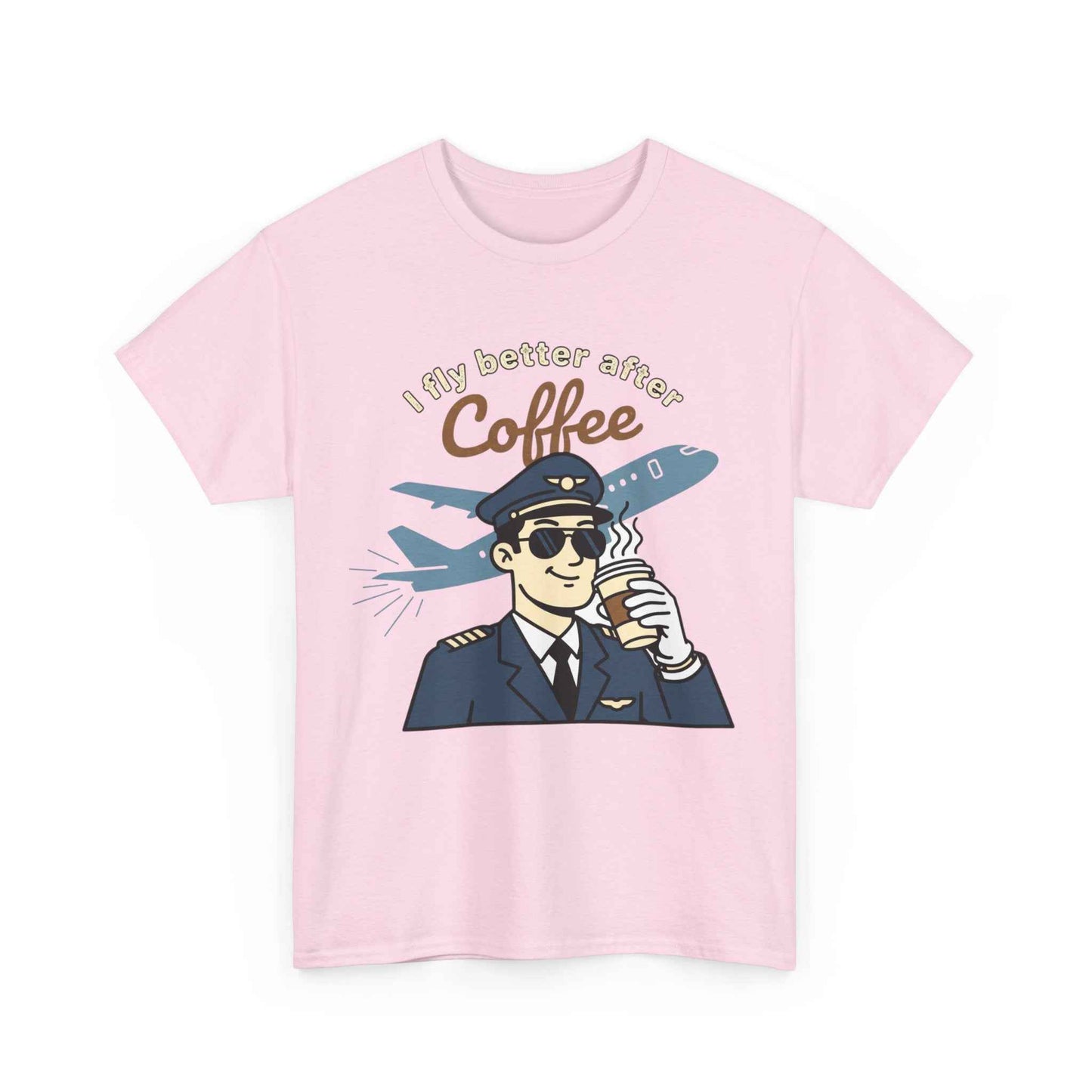 Pilot Coffee T‑Shirt — "I Fly Better After Coffee" Aviation Tee