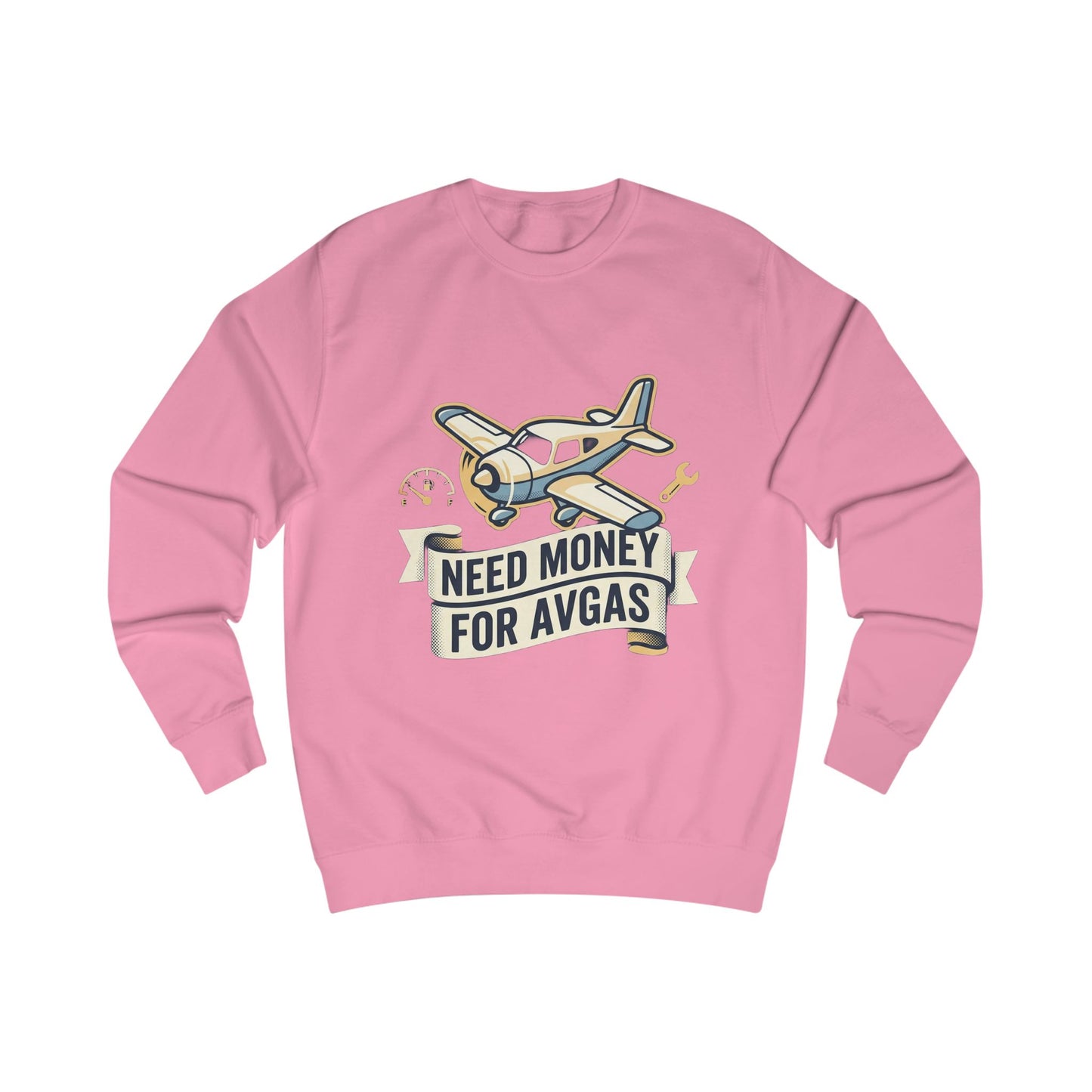 Need Money for Avgas Sweatshirt — Pilot Aviation Gift Crewneck