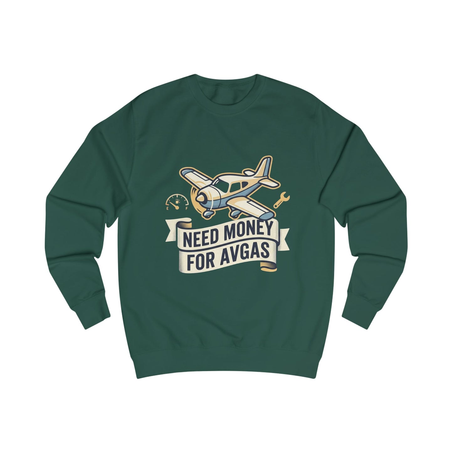 Need Money for Avgas Sweatshirt — Pilot Aviation Gift Crewneck