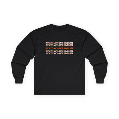 Aviate Navigate Hydrate Unisex Ultra Cotton Long Sleeve Tee