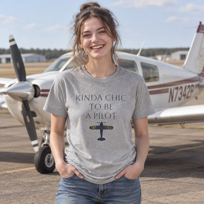Kinda Chic to Be a Pilot T-Shirt