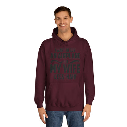 My Wife Cess-Nah Design Unisex College Hoodie - Funky Aviation