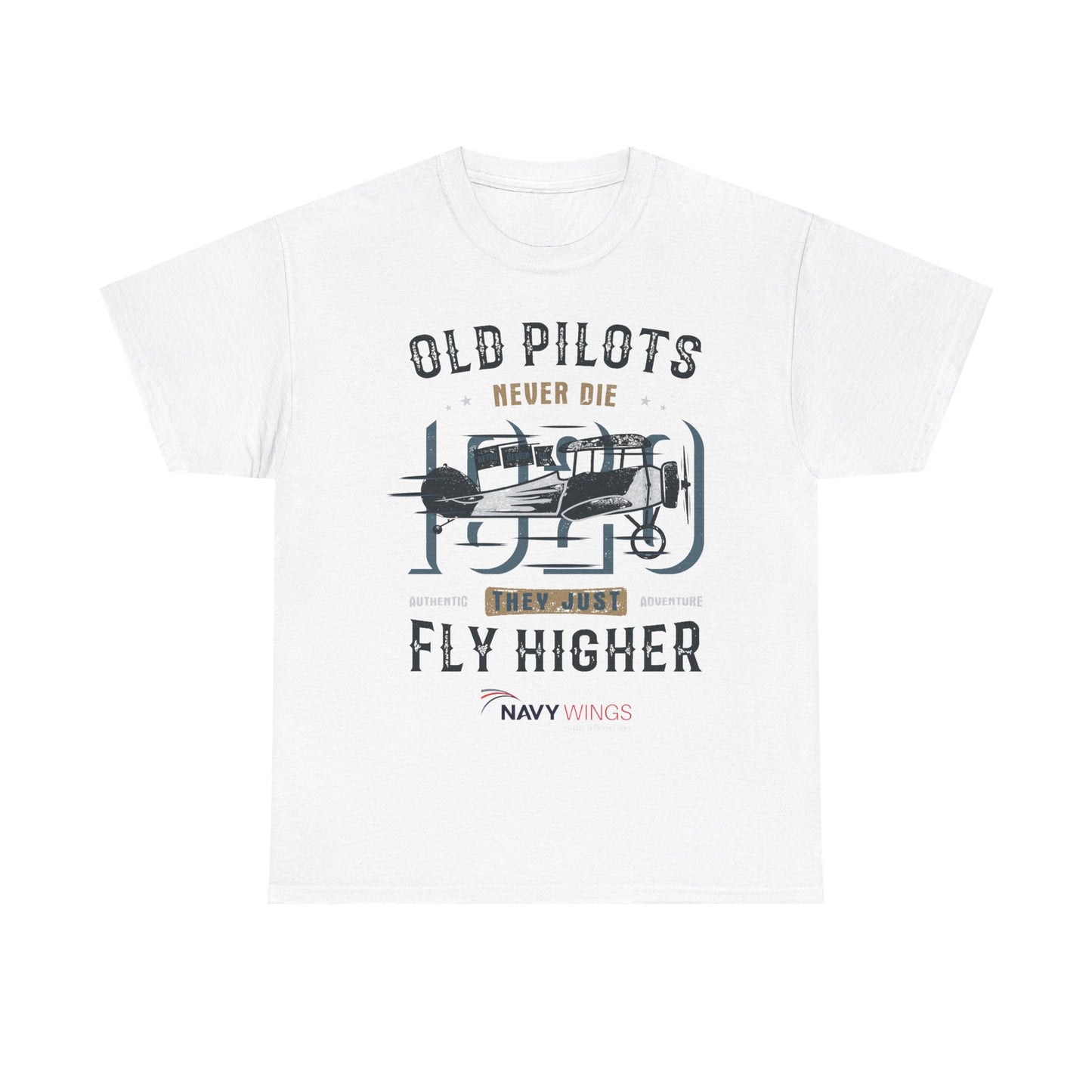 Aviation Pilot Tee - Old Pilots never Die they just Fly Higher