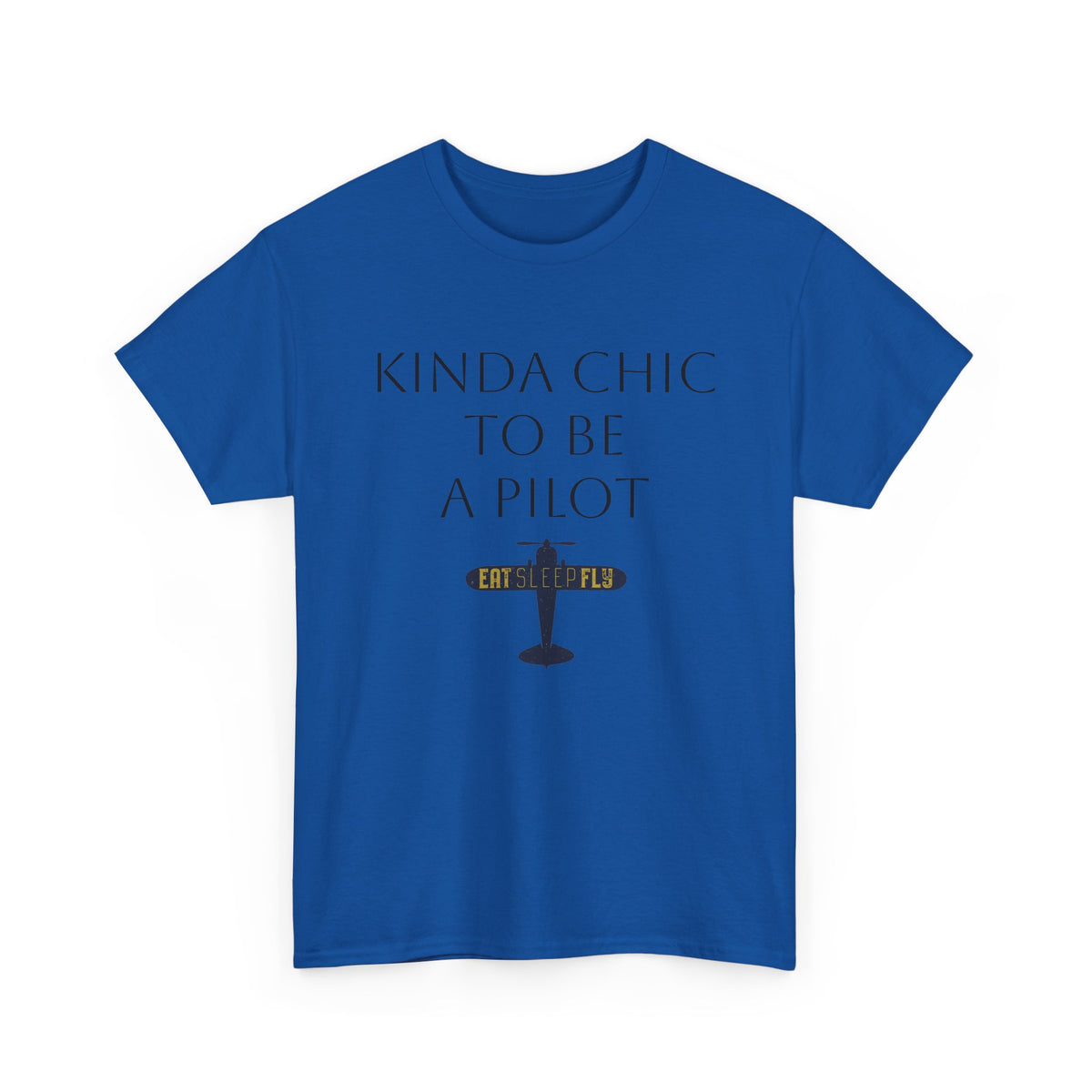 Kinda Chic to Be a Pilot T-Shirt