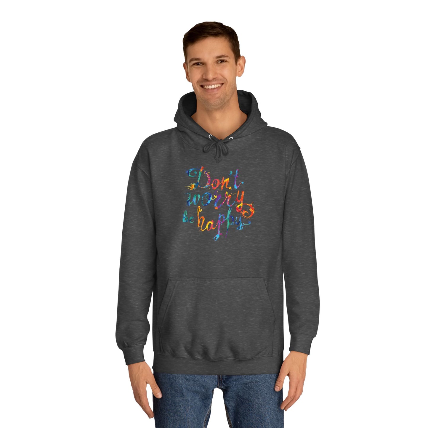 Don't Worry Be Happy Hoodie — Chill Vibe Hoodie