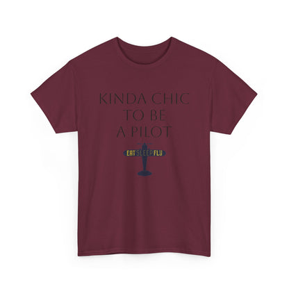 Kinda Chic to Be a Pilot T-Shirt