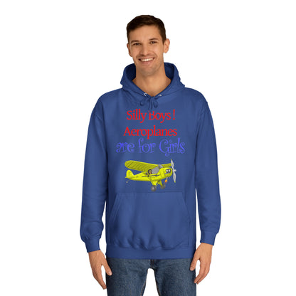 Silly Boys, Aeroplanes are for Girls ! College Hoodie - Funky Aviation
