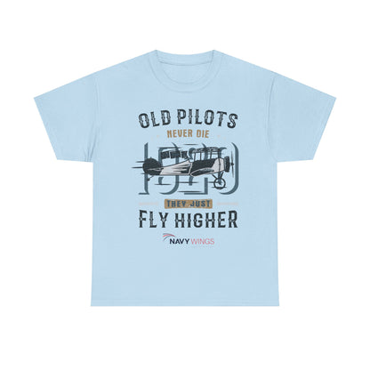 Aviation Pilot Tee - Old Pilots never Die they just Fly Higher
