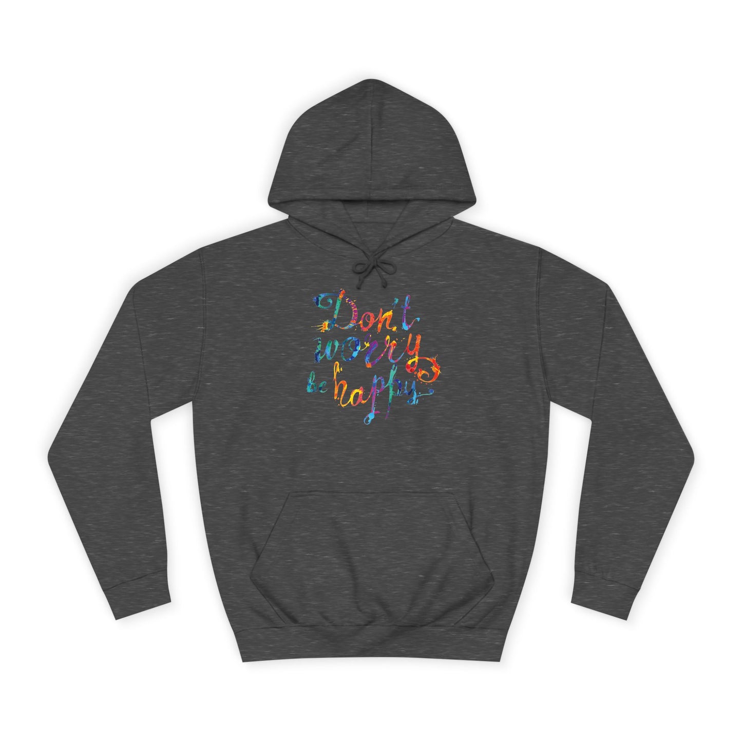 Don't Worry Be Happy Hoodie — Chill Vibe Hoodie