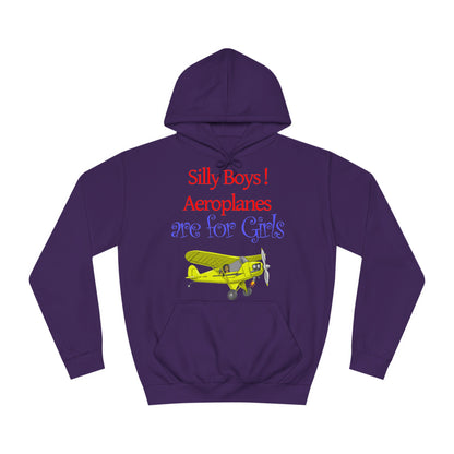 Silly Boys, Aeroplanes are for Girls ! College Hoodie - Funky Aviation