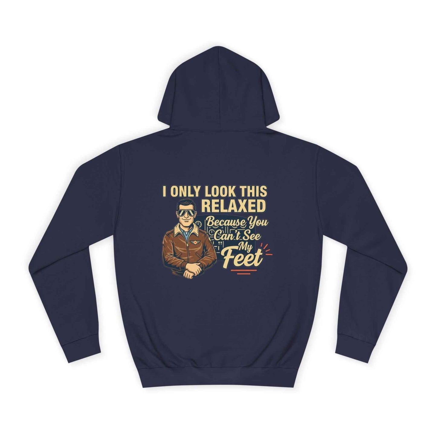 More Right Rudder Hoodie — "I Only Look This Relaxed Because You Can't See My Feet" Vintage Pilot Graphic Hoodie