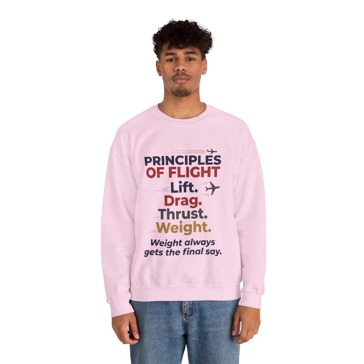 Crewneck Sweatshirt — "Principles of Flight: Lift. Drag. Thrust. Weight." Aviation Pilot Shirt