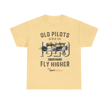 Aviation Pilot Tee - Old Pilots never Die they just Fly Higher