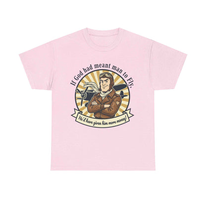 Pilot Vintage Tee — "If God Had Meant Man to Fly" Aviation T-Shirt