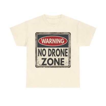 No Drone Zone T-Shirt — Vintage Warning Sign Tee