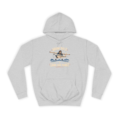 How Do I Land this thing? Funny Aircraft slogan Hoodie