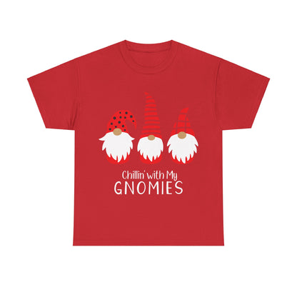 Chillin with my Gnomies Christmas T