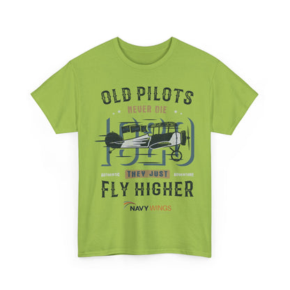 Aviation Pilot Tee - Old Pilots never Die they just Fly Higher