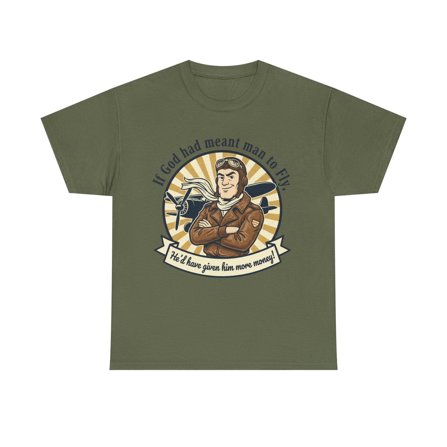 Pilot Vintage Tee — "If God Had Meant Man to Fly" Aviation T-Shirt
