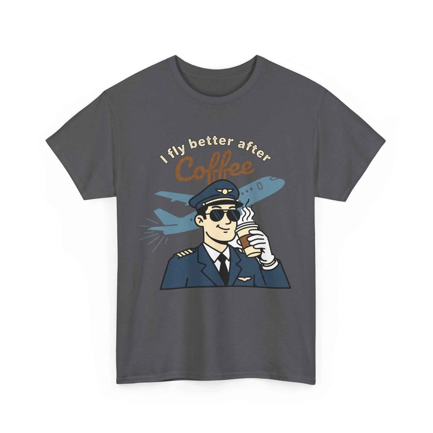Pilot Coffee T‑Shirt — "I Fly Better After Coffee" Aviation Tee
