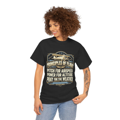 Aviator Principles T‑Shirt — "Principles of Flight: Pitch for Airspeed, Power for Altitude, Pray for the Weather"