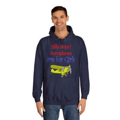 Silly Boys, Aeroplanes are for Girls ! College Hoodie - Funky Aviation