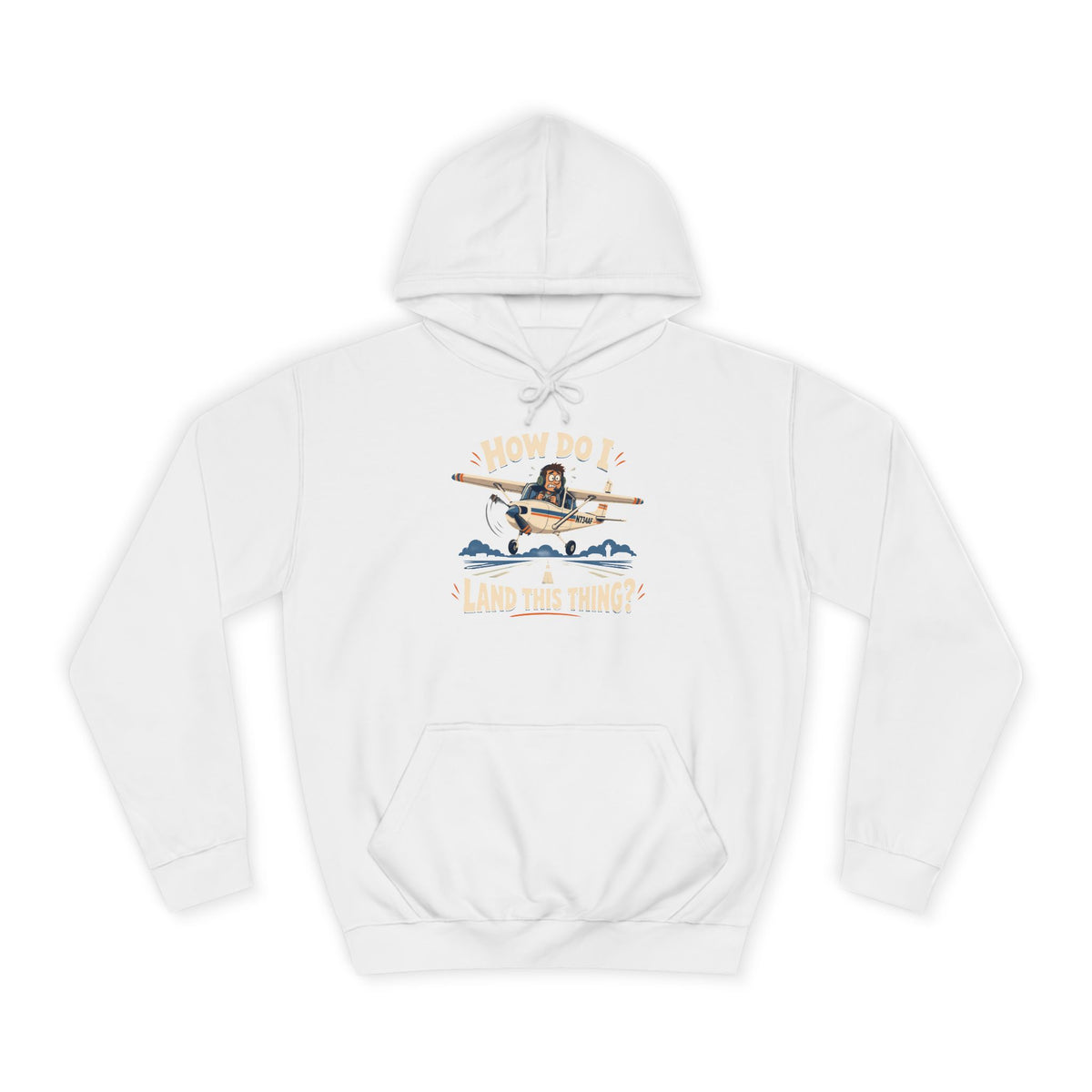 How Do I Land this thing? Funny Aircraft slogan Hoodie