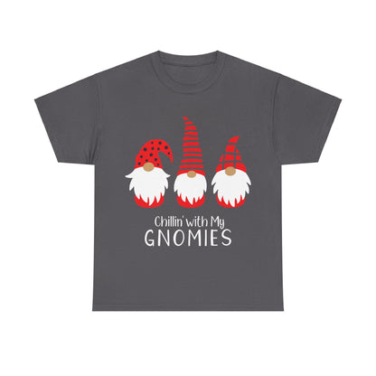 Chillin with my Gnomies Christmas T