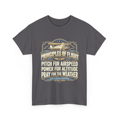 Aviator Principles T‑Shirt — "Principles of Flight: Pitch for Airspeed, Power for Altitude, Pray for the Weather"