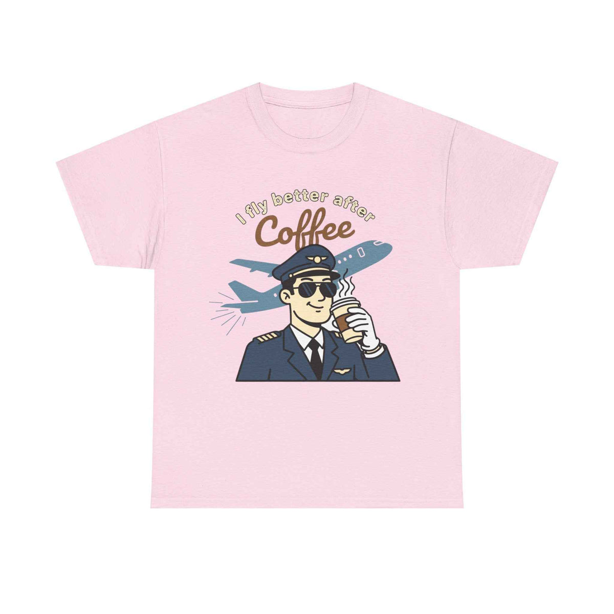 Pilot Coffee T‑Shirt — "I Fly Better After Coffee" Aviation Tee