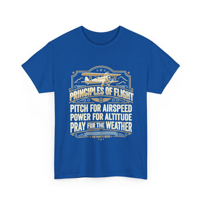 Aviator Principles T‑Shirt — "Principles of Flight: Pitch for Airspeed, Power for Altitude, Pray for the Weather"