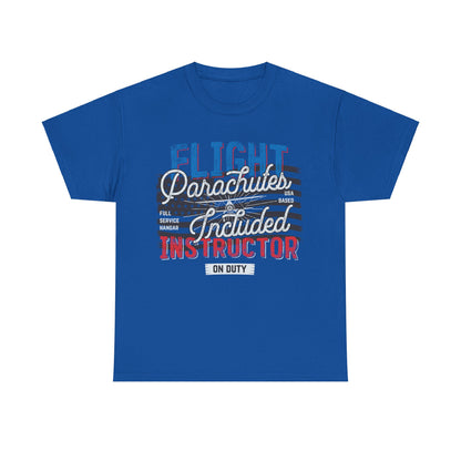 Flight Instructor Parachutes Included Unisex T-Shirt