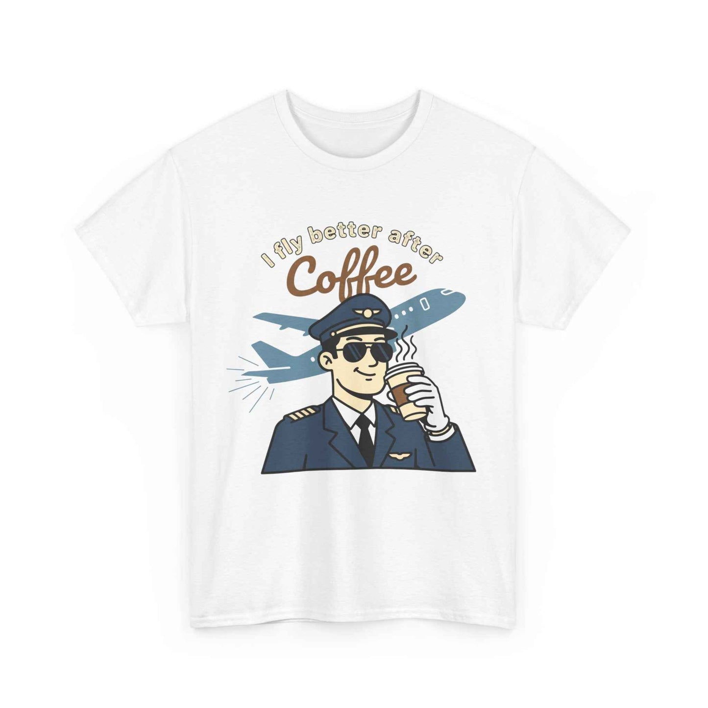 Pilot Coffee T‑Shirt — "I Fly Better After Coffee" Aviation Tee