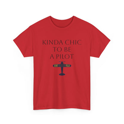 Kinda Chic to Be a Pilot T-Shirt
